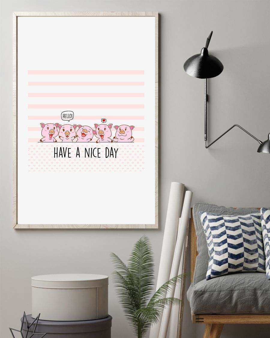 pig  have a nice day poster