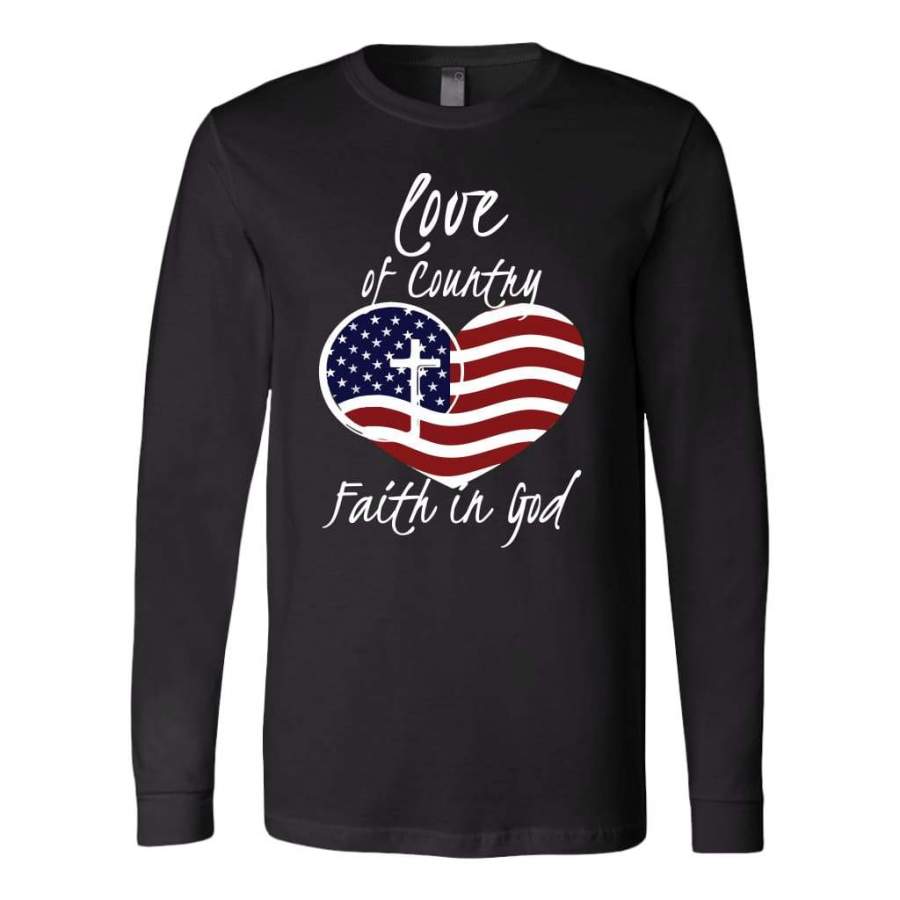 Love of country faith in God long sleeve shirt