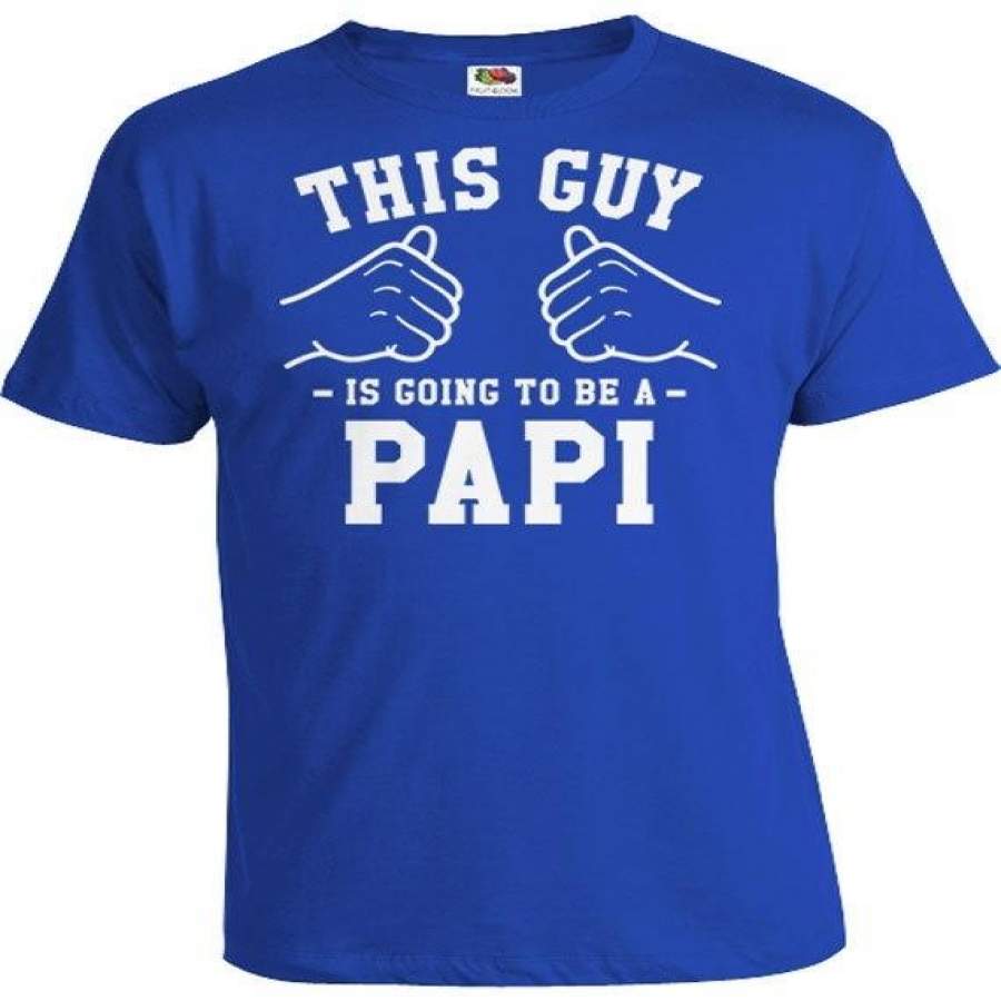 This Guy Is Going To Be A Papi Shirt Gifts For New Dad T Shirt Dad To Be Expecting Father Clothing Daddy To Be Tshirt-A574