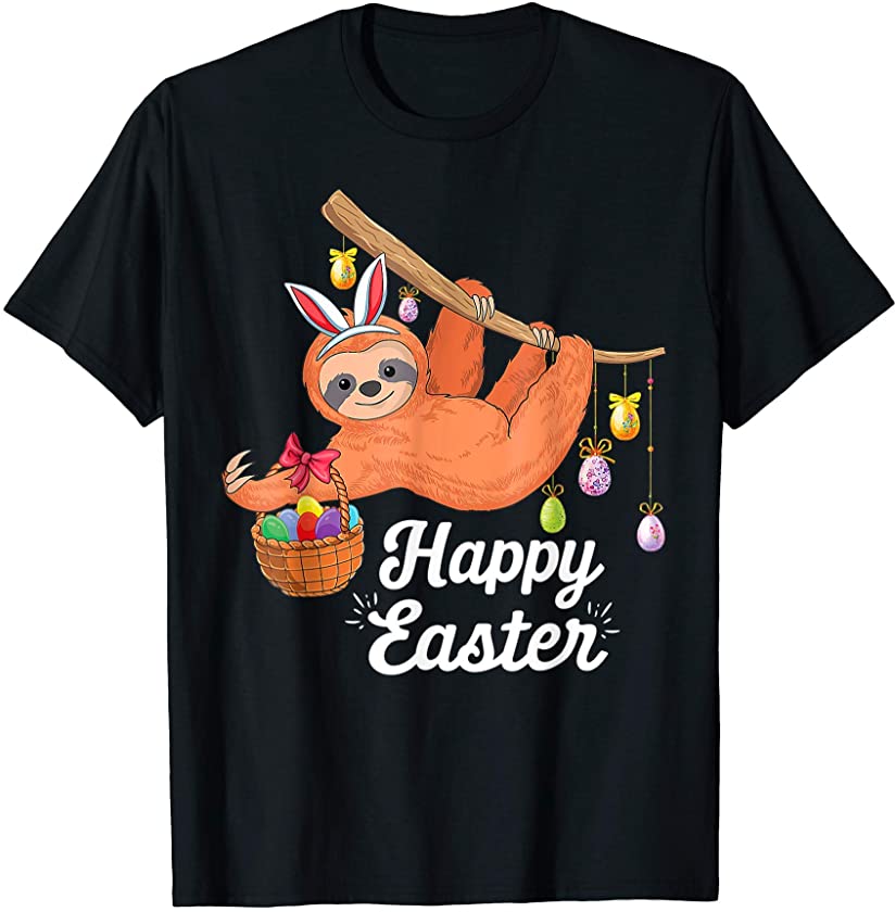 Cute Sloth Bunny Rabbit Egg Hunting Sloth Lover Happy Easter T-Shirt