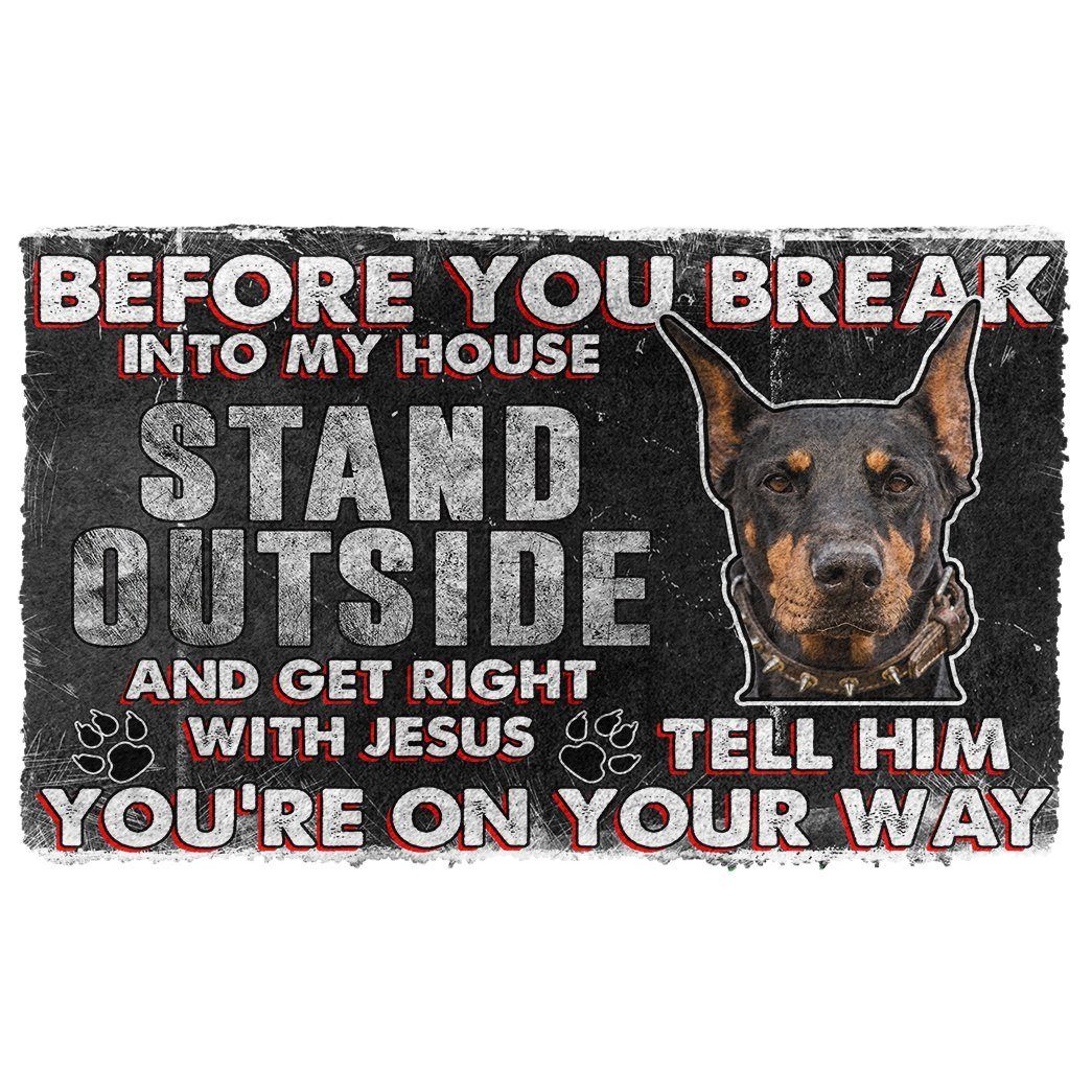 Gearhumans 3D Doberman Pinscher Before You Break Into My House Custom Doormat