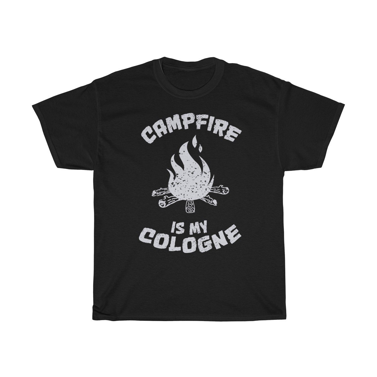 Campfire is my Cologne Tshirt