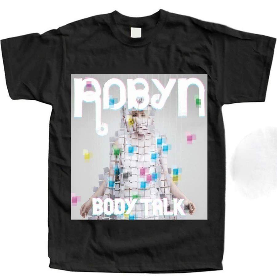 Robyn – Body Talk Rock Unisex Men’s Women’s  Popular Best T-Shirt