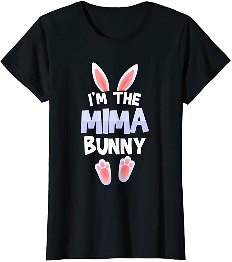 Womens Funny Cute I’m The Mima Bunny Tee Easter day Family T-Shirt