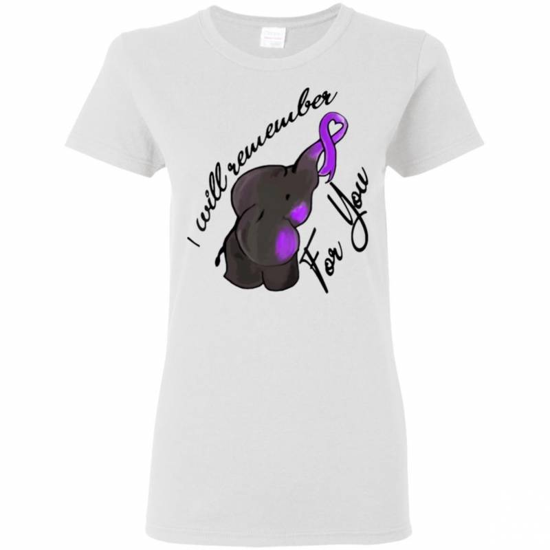 I Will Remember For You End Alzheimers Elephant Ladies Women T-Shirt