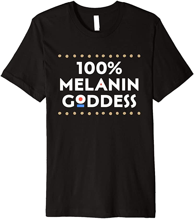 100% Melanin Goddess African Pride Black Girl History Month Premium T-Shirt