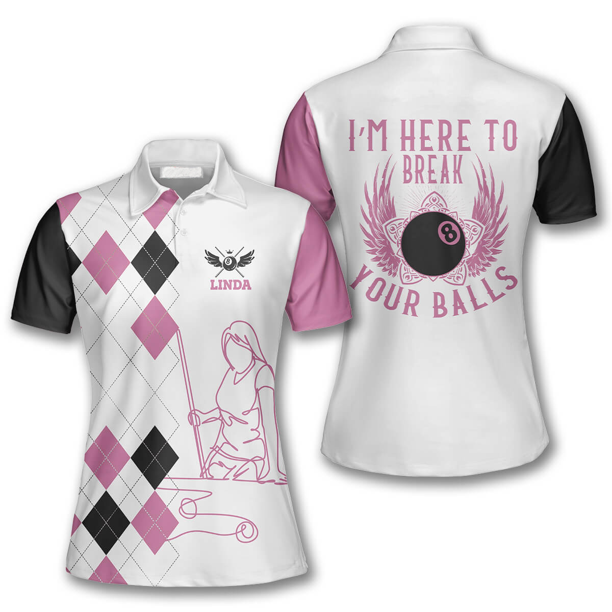 Billiards I’M Here To Break Your Balls Wings Custom Billiard Shirts For Women