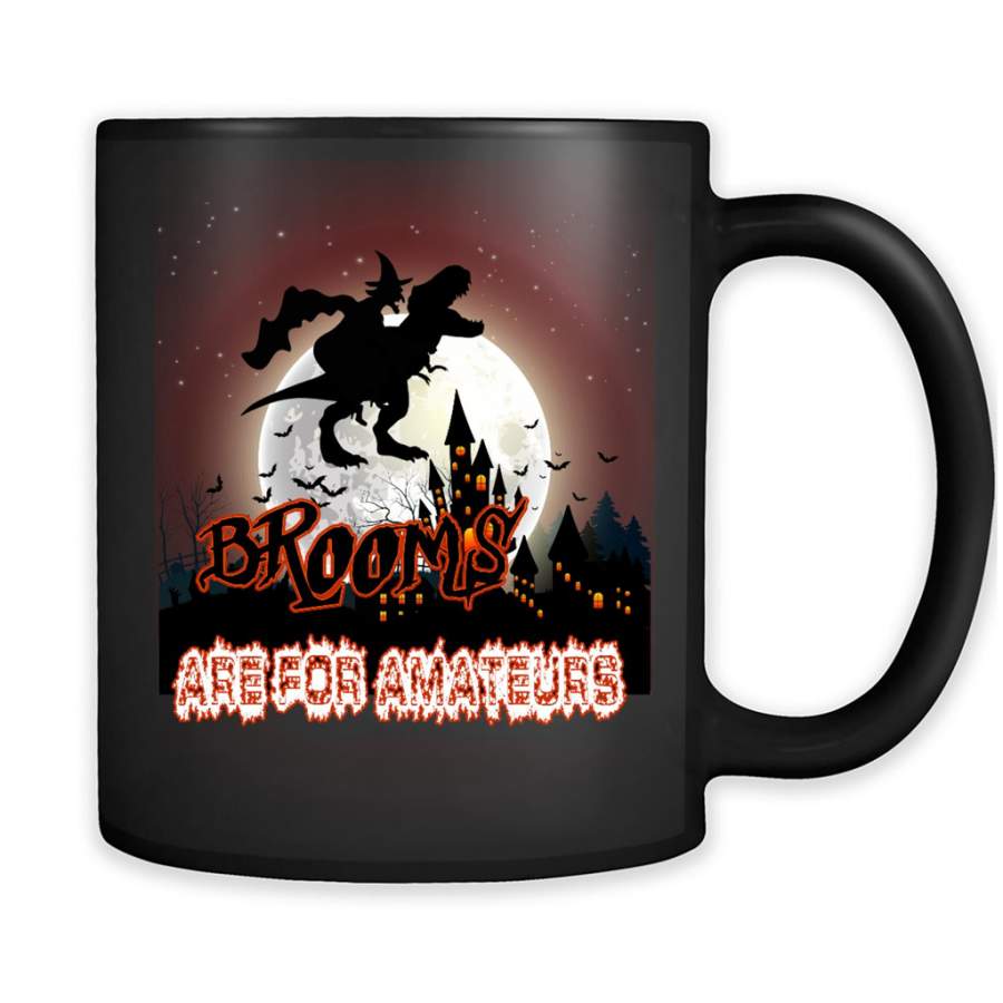 Brooms Are For Amateurs, Witch, Dinosaur T-Rex, Halloween – Full-Wrap Coffee Black Mug