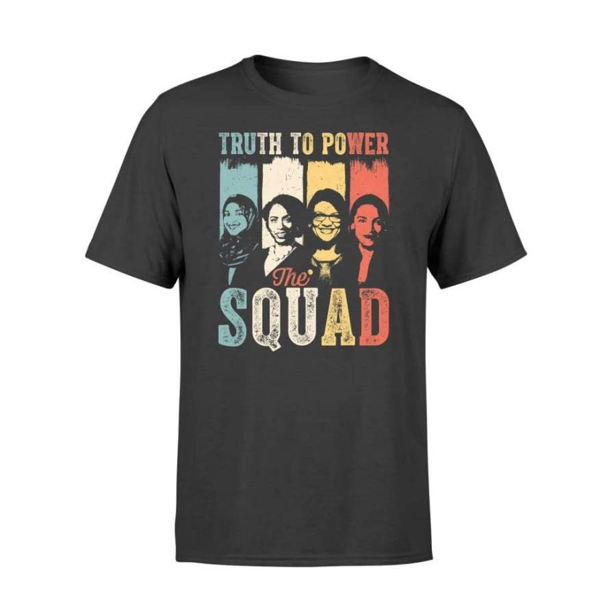 Truth To Power Squad AOC Tlaib Ilhan Ayanna Vintage – Standard T-shirt