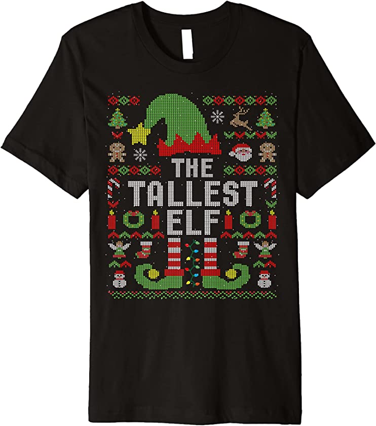 The Tallest Elf Ugly Christmas Matching Family Group Premium T-Shirt