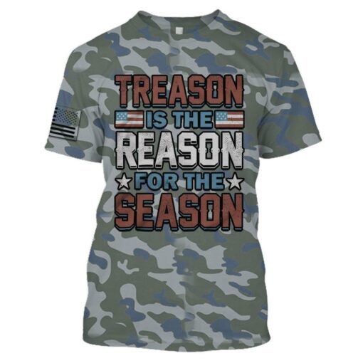 Independence Day Treason Is The Reason For The Season Shirts, Memorial Day, Veterans Day, Best Gift For Independence Day, Memorial Day Fourth Of July - Independence Day 2024