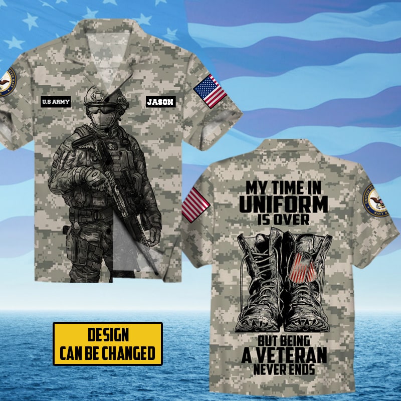 My Time In Uniform Is Over Custom Aop Hawaii Shirt Veteran Ha35441