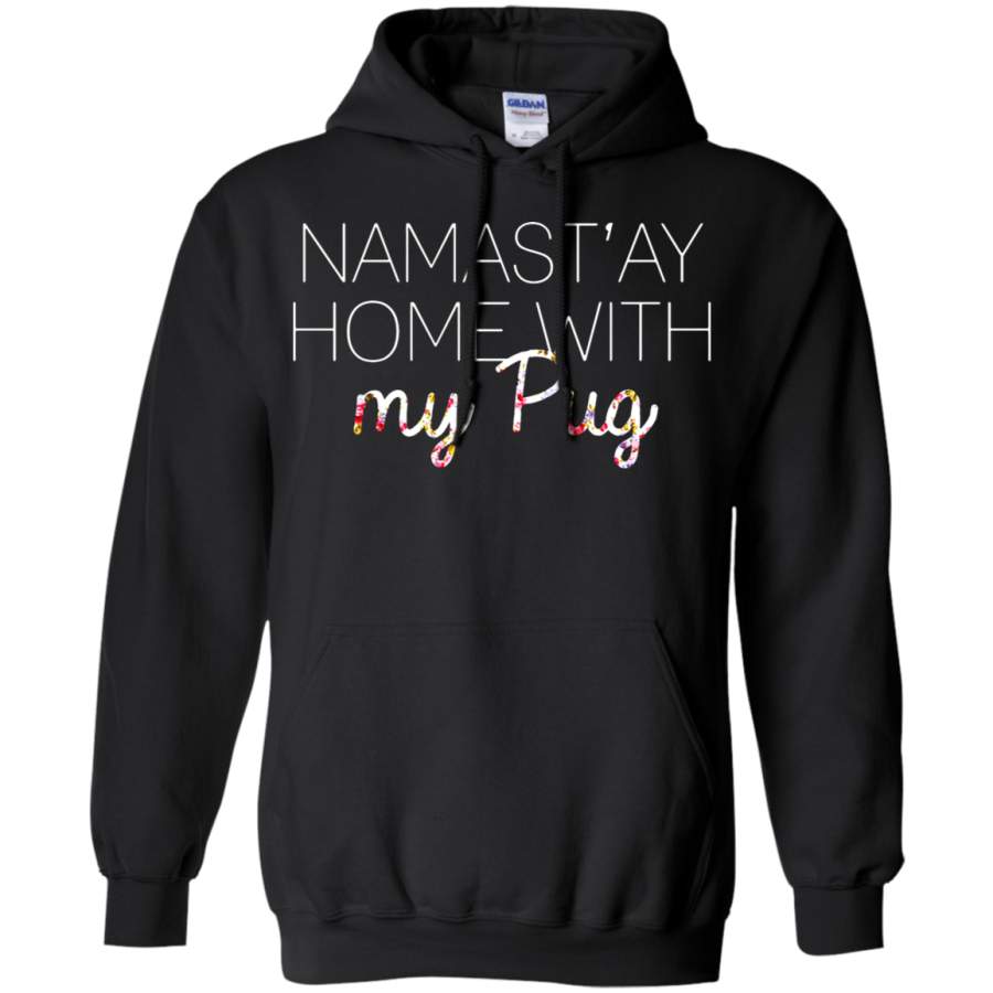 AGR Namast’ay Home With My Pug Hoodie