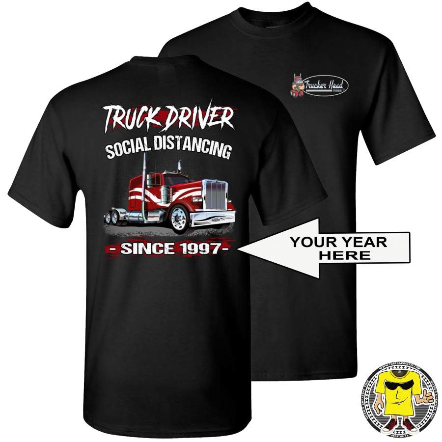 Truck Driver Social Distancing Since Year Funny Trucker Shirt