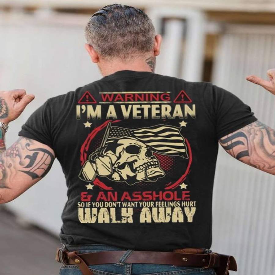 Warning! I’M A Veteran And An Asshole T Shirt