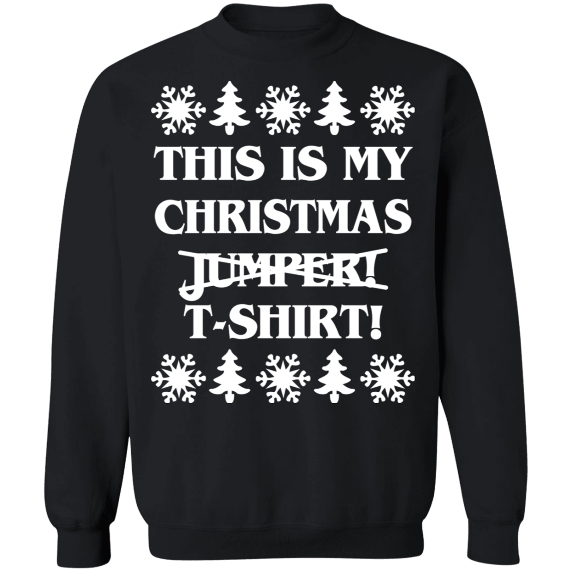 This Is My Christmas        Jumper T- Shirt Ugly Christmas Sweater