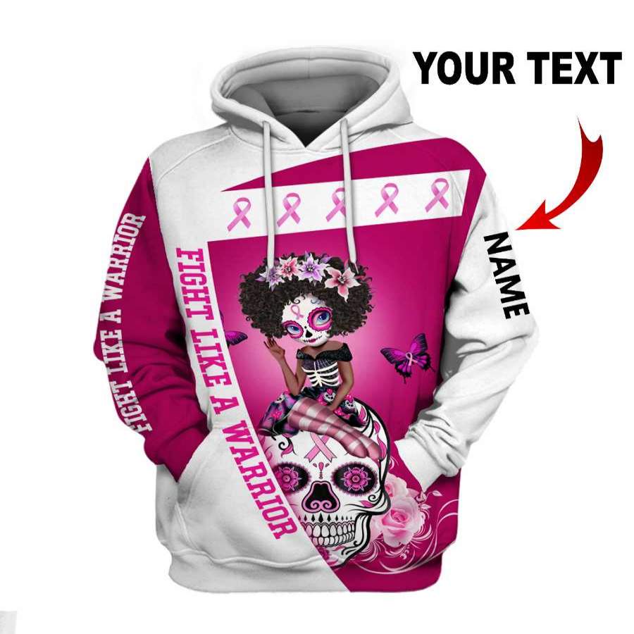 Personalized Fight Like A Warrior Breast Cancer Awareness Black Sugar Skull Girl US Unisex Hoodie