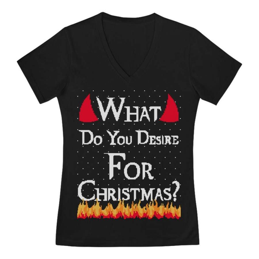 Ugly Christmas What Do You Desire For Christmas V-Neck Fitted Women T-Shirt