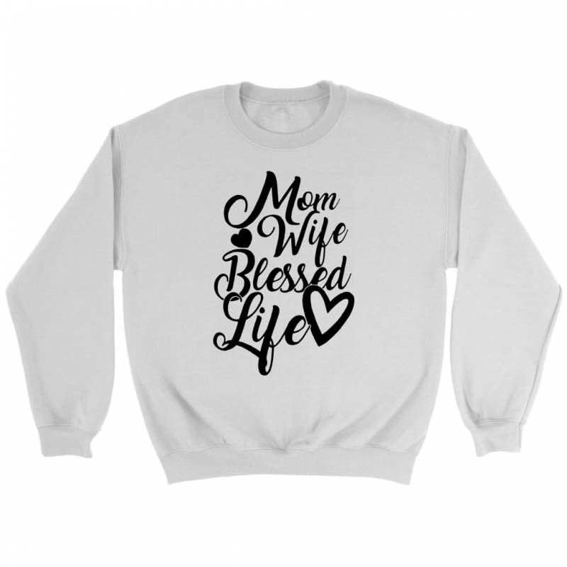 Mom wife blessed life sweatshirt | Christian sweatshirt