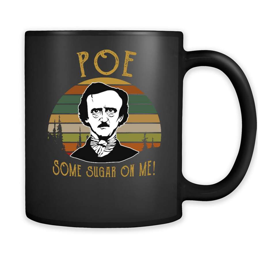 Poe Some Sugar On Me Classic Vintage Retro Design – Full-Wrap Coffee Black Mug