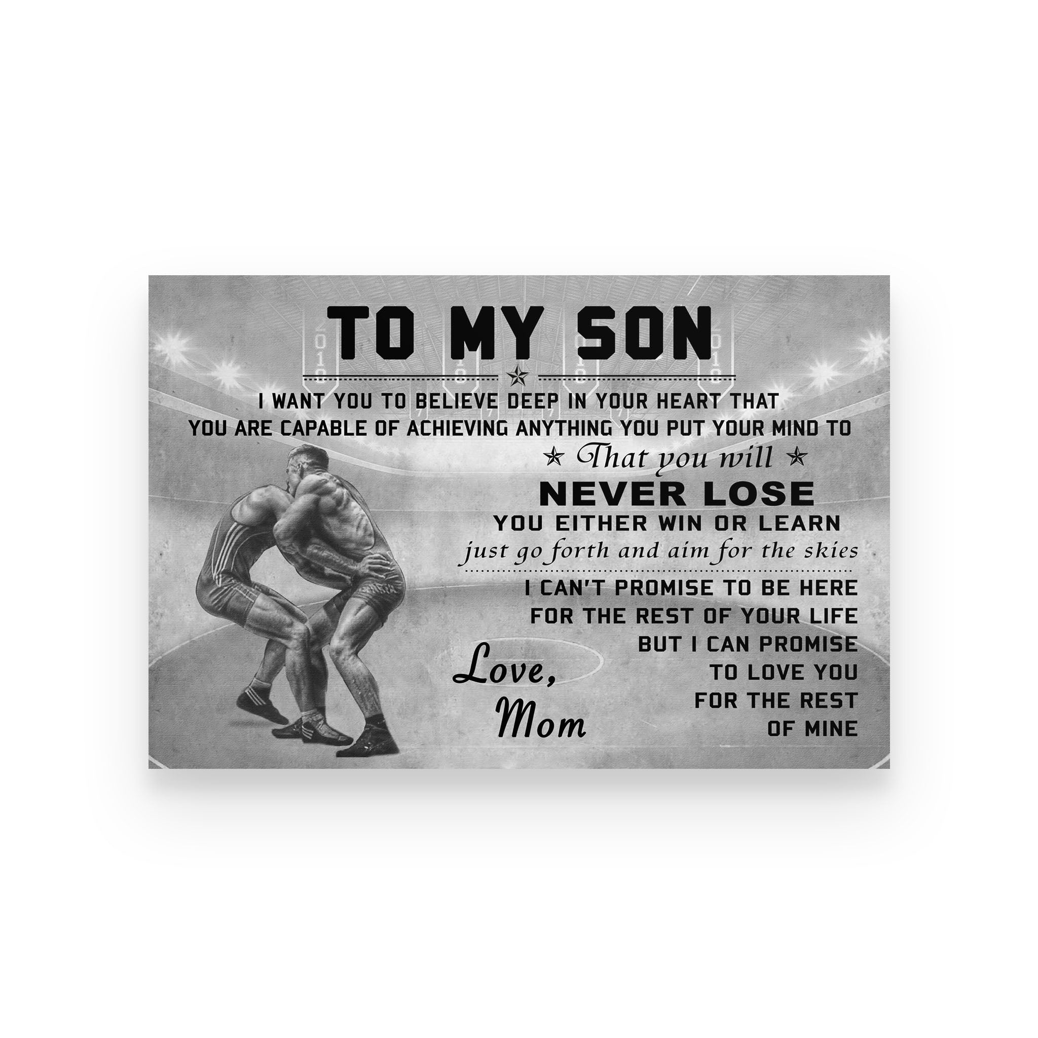 Wrestling poster mom to son I want you to believe deep in your heart