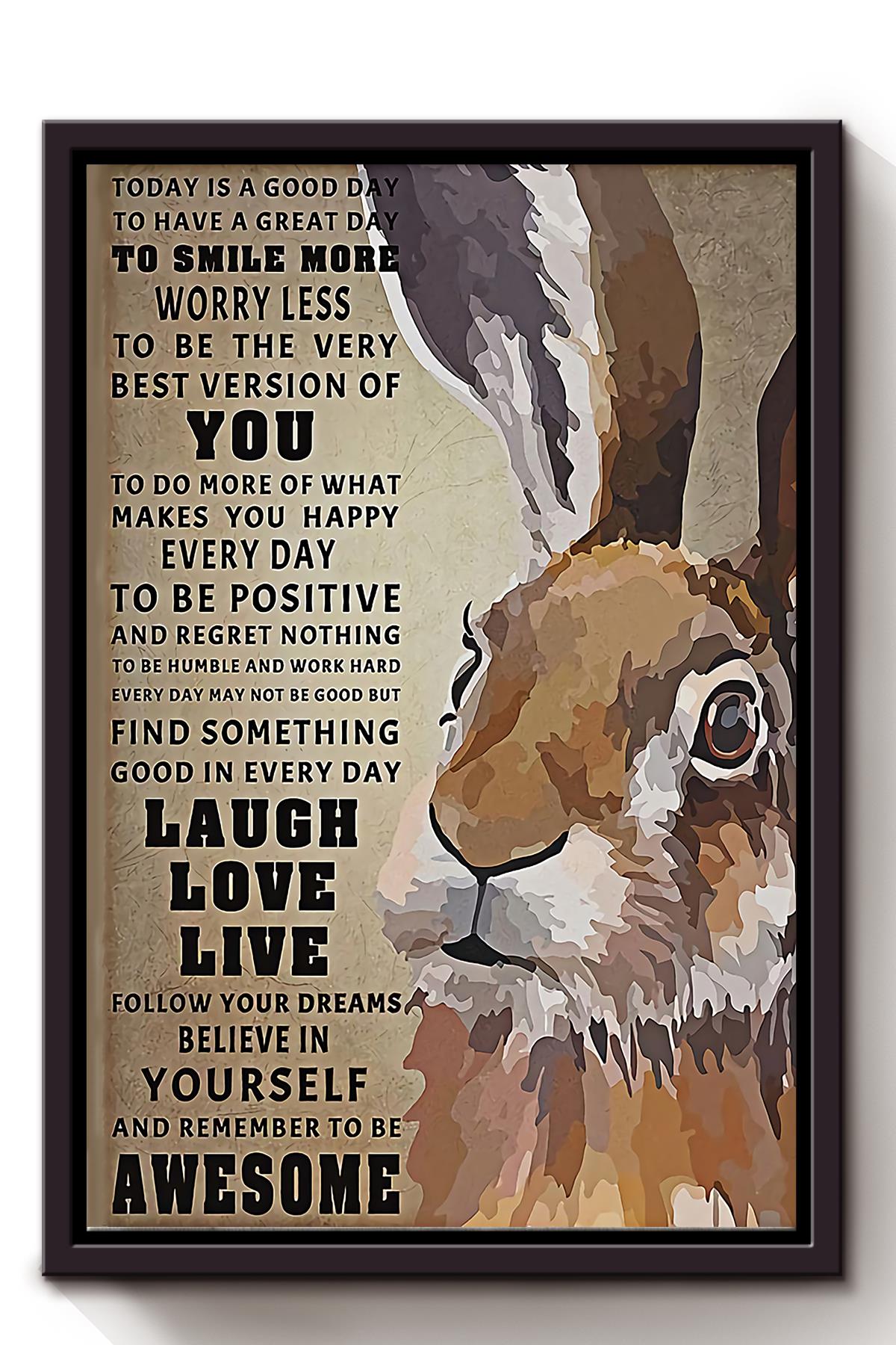 Today Is A Good Day Motivation Quotes Rabbit Wall Art For Home Decor 02 Framed Matte Canvas