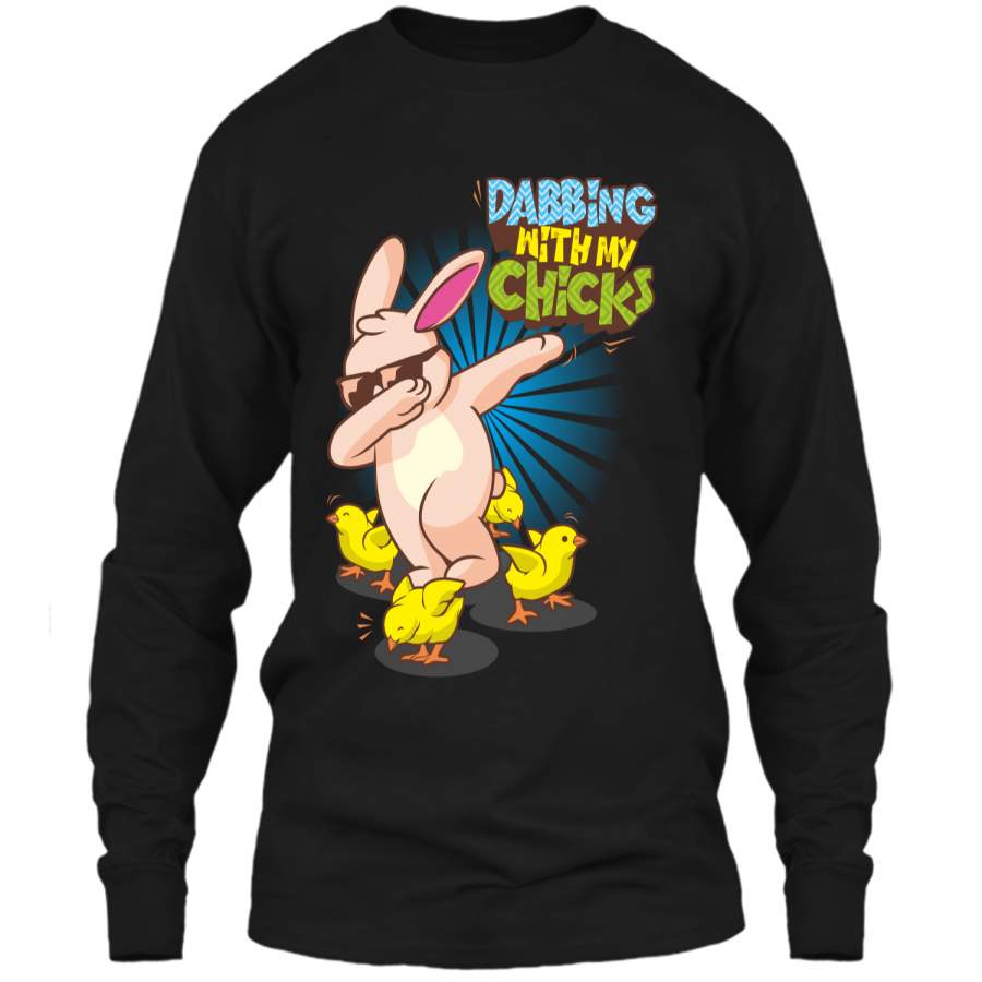 Bunny Rabbit Dabbing with my Chicks T-Shirt Easter Dab Tee LS Ultra Cotton Tshirt