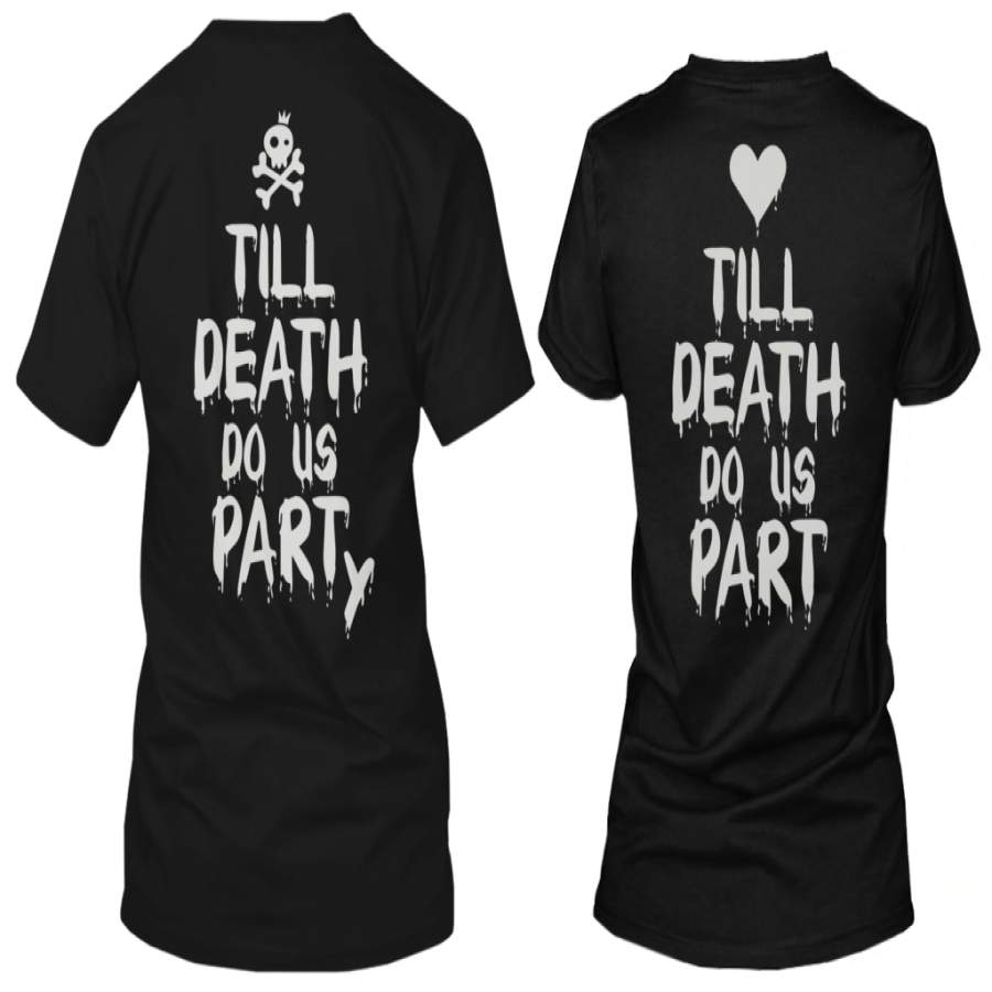 Till Death Do Us Part & Party Matching Couple Shirts (Set)