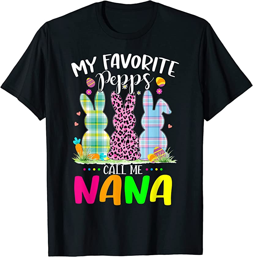 My Favorite Peeps Call Me Nana Shirt Funny Bunny Leopard T-Shirt