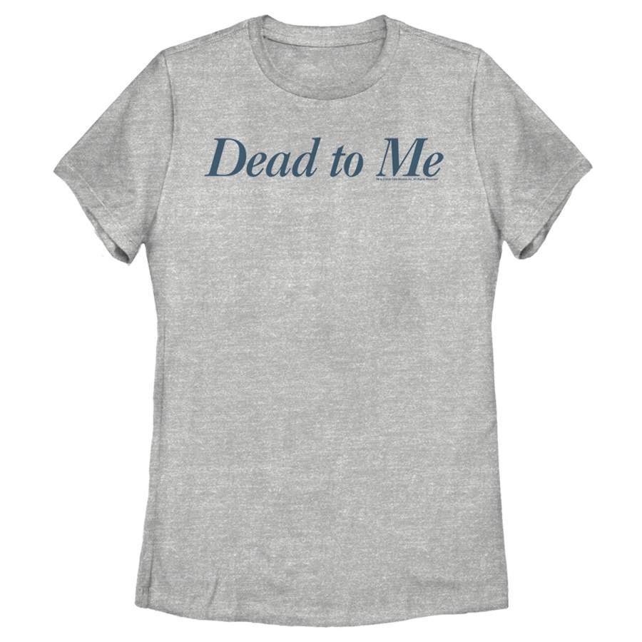 Dead to Me Women’s Classic Line Logo  T Shirt