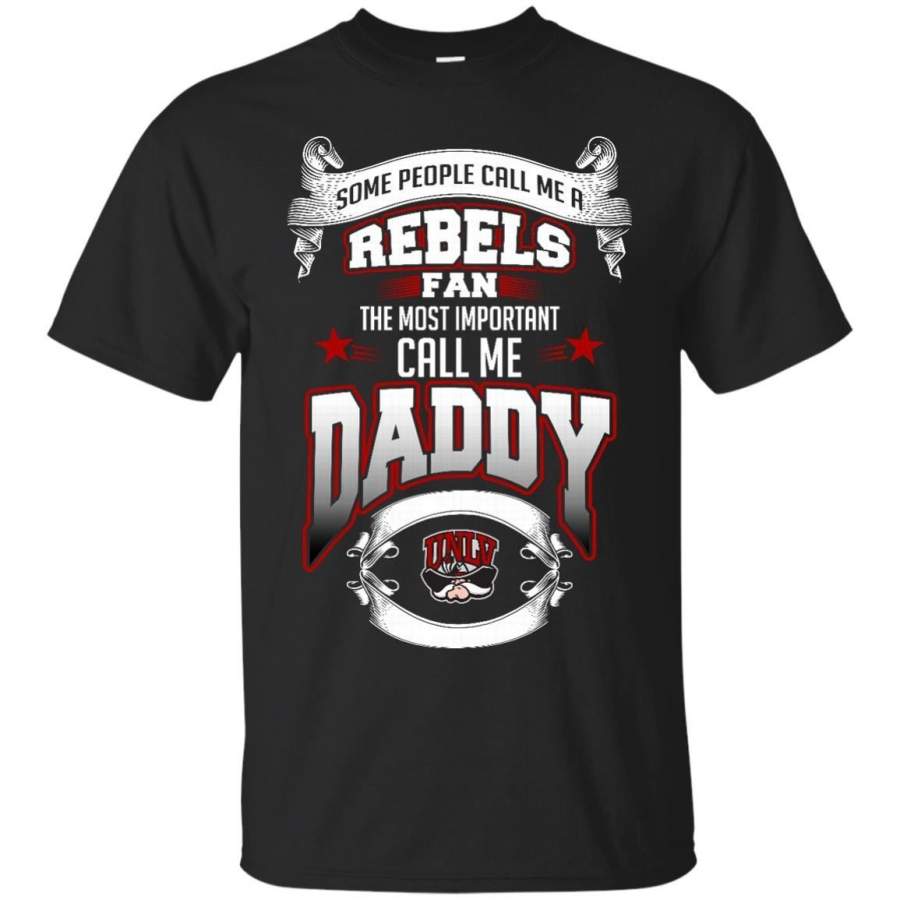 AGR Father s Day UNLV Rebels T shirts Call Me Rebels Fan Call Me Daddy Hoodies Sweatshirts