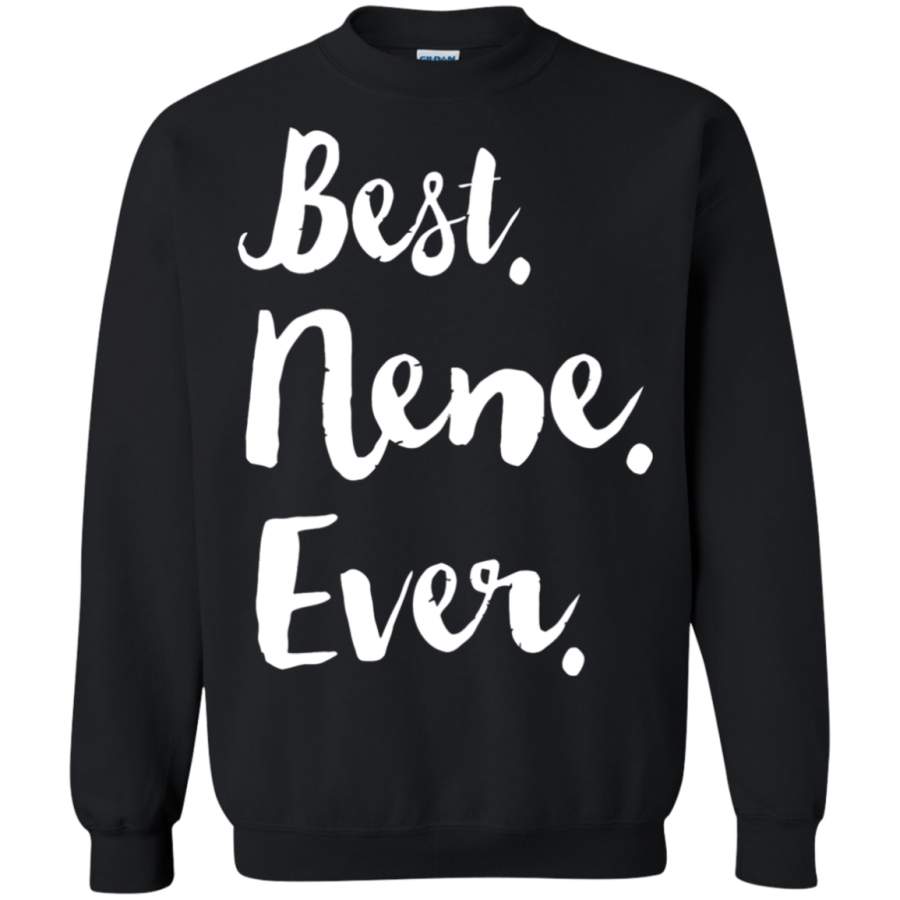 AGR Best Nene Ever Mother_s Day Sweatshirt