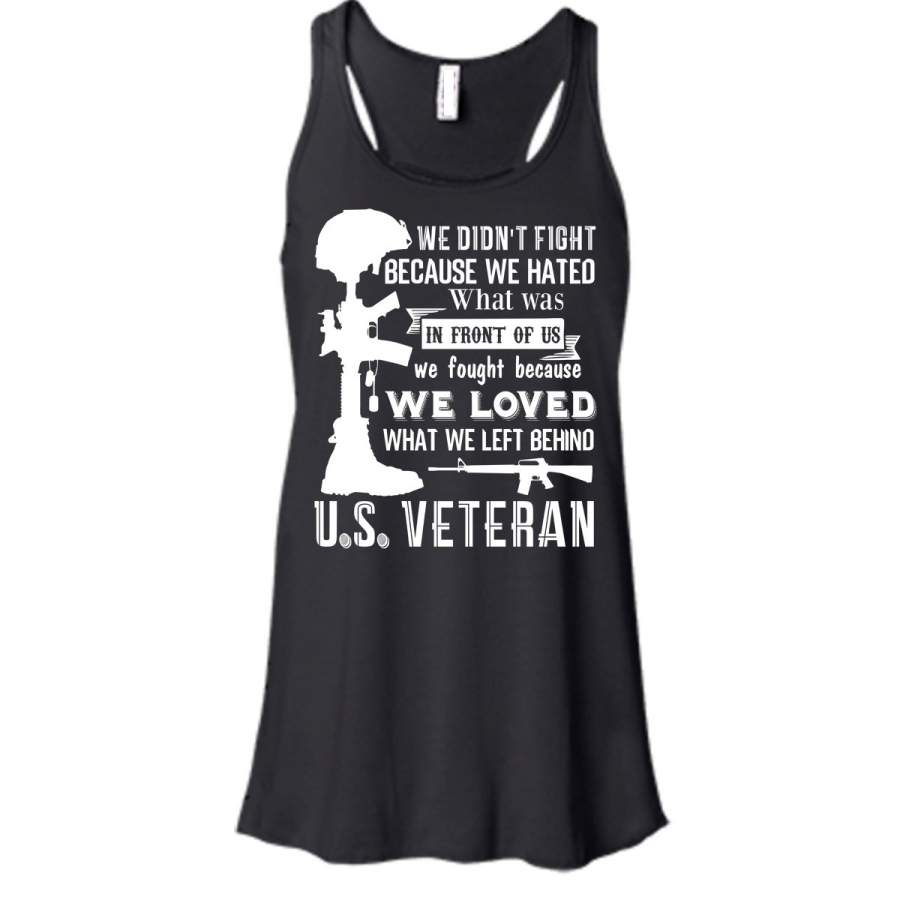 We Loved What We Left Behind T Shirt, Coolest U.S. Veteran T Shirt, Cool T Shirt