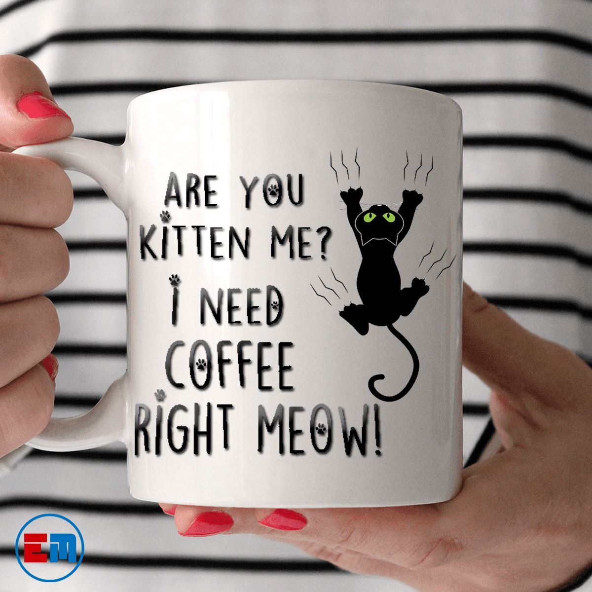 Cat Mug – Are You Kitten Me