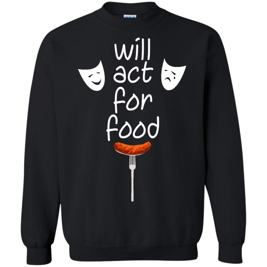 AGR Will Act For Food Mime Face Sweatshirt