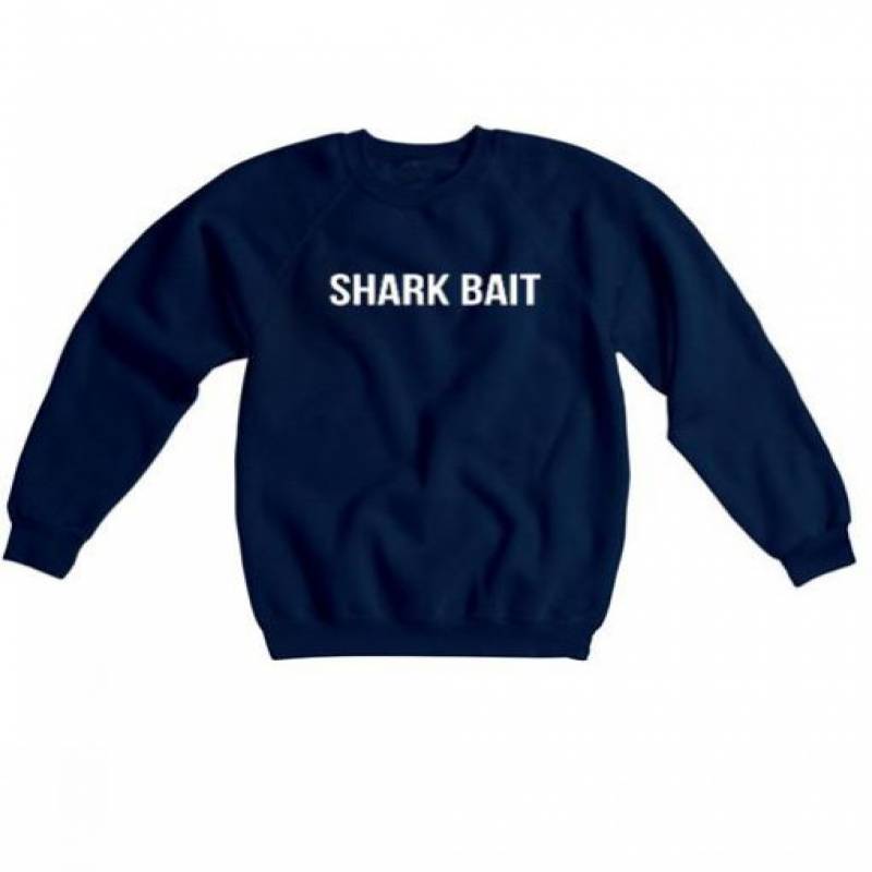 Shark bait sweatshirt