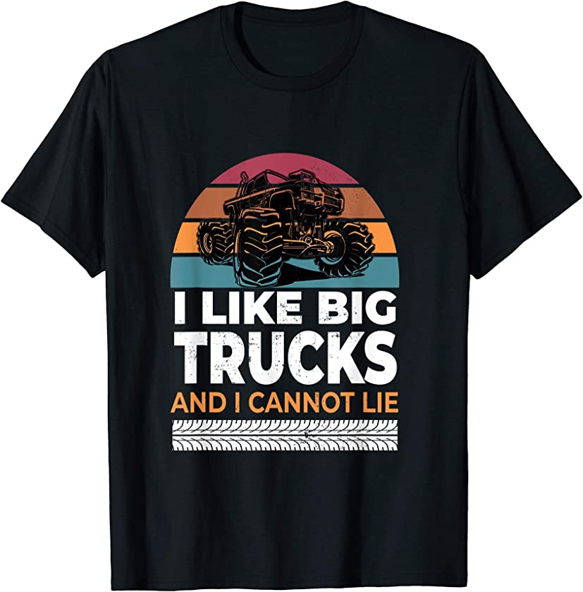 Vintage Monster Trucks – I Like Big Trucks And I Cannot Lie T-Shirt