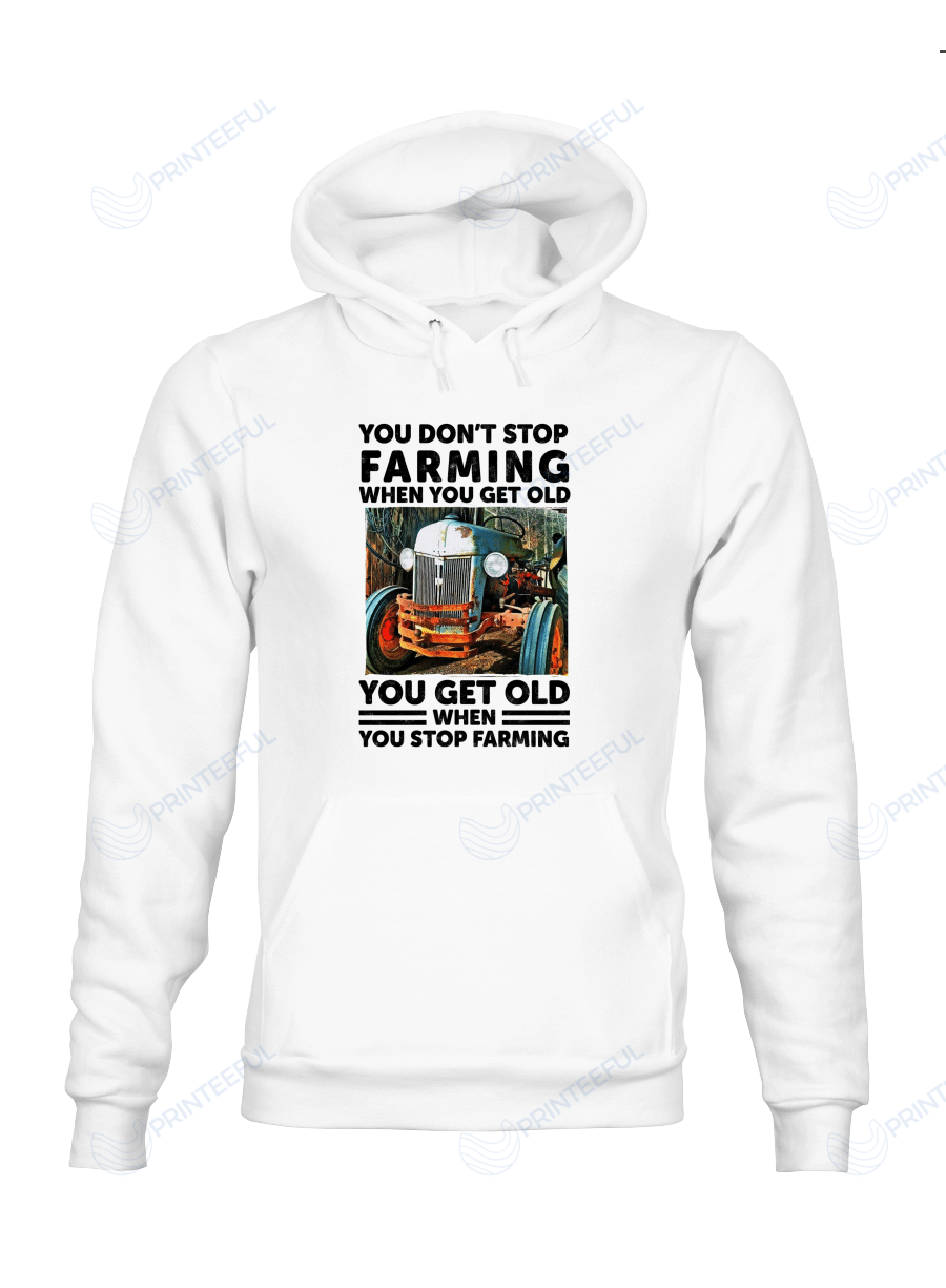 You Don’t Stop Farming Shirts Hoodies Cups Mugs Hand Bags Totes