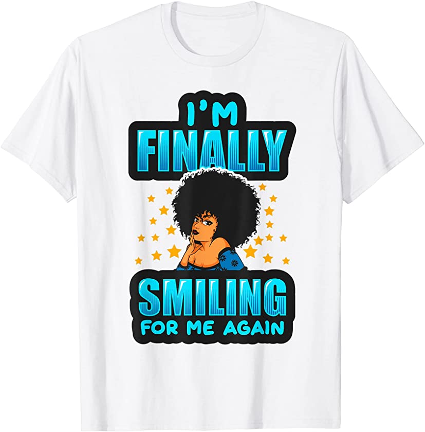 Smiling For Me Again Juneteenth Queen Black Women Melanin T-Shirt