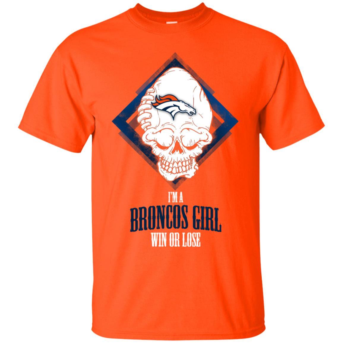 Denver Broncos Girl Win Or Lose Tee Shirt Gift