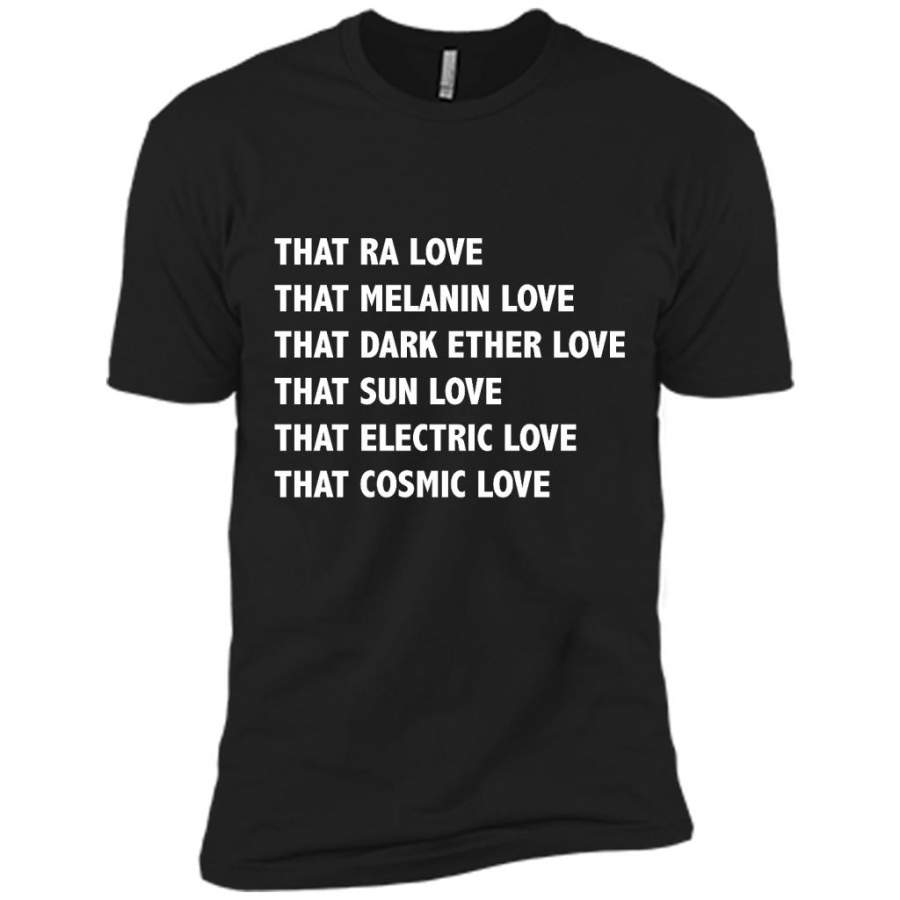 That Ra Love That Melanin Love That Dark Ether Love That Sun Love That Electric Love That Cosmic Love – Canvas Unisex USA Shirt