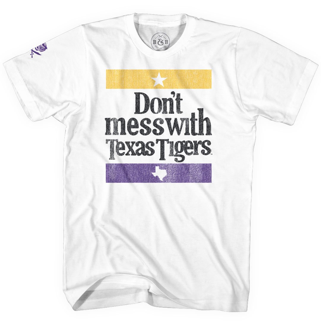 B&B Dry Goods LSU Tigers Don’t Mess Wth Texas Tigers T-Shirt – White