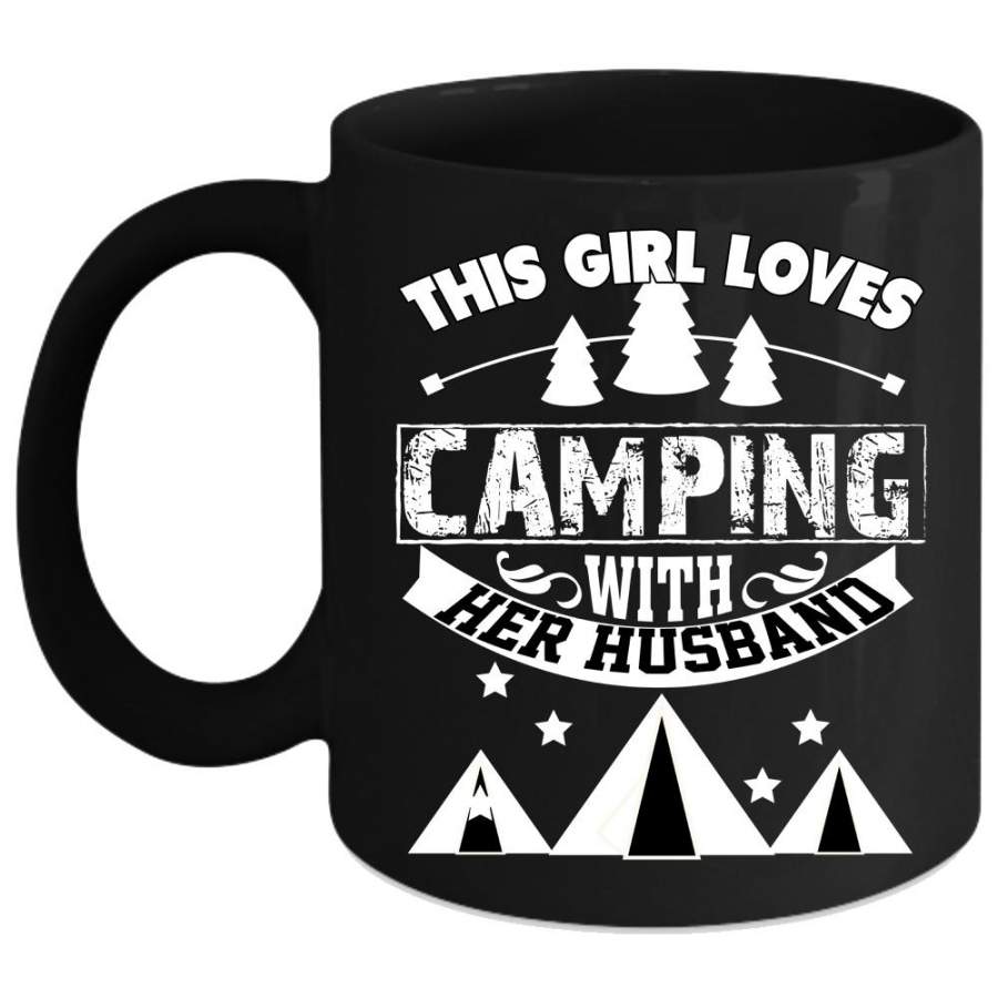 This Girl Loves Camping With Her Husband Coffee Mug, Couple Coffee Cup