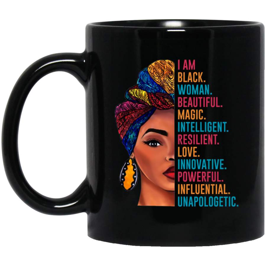 African American Coffee Mug I Am Black Woman Beautiful Magic Intelligent Love Powerful 11oz – 15oz Black Mug