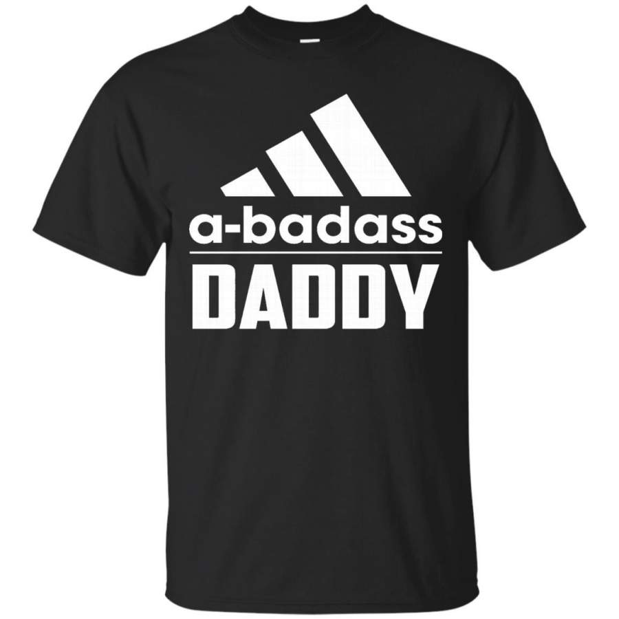 Mens A-Badass Daddy T-Shirt Best Gifts for Dad