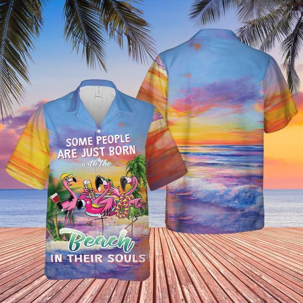 Flamingo Some People Born With Beach In Souls Hawaii Shirt For Men Women Ha22246