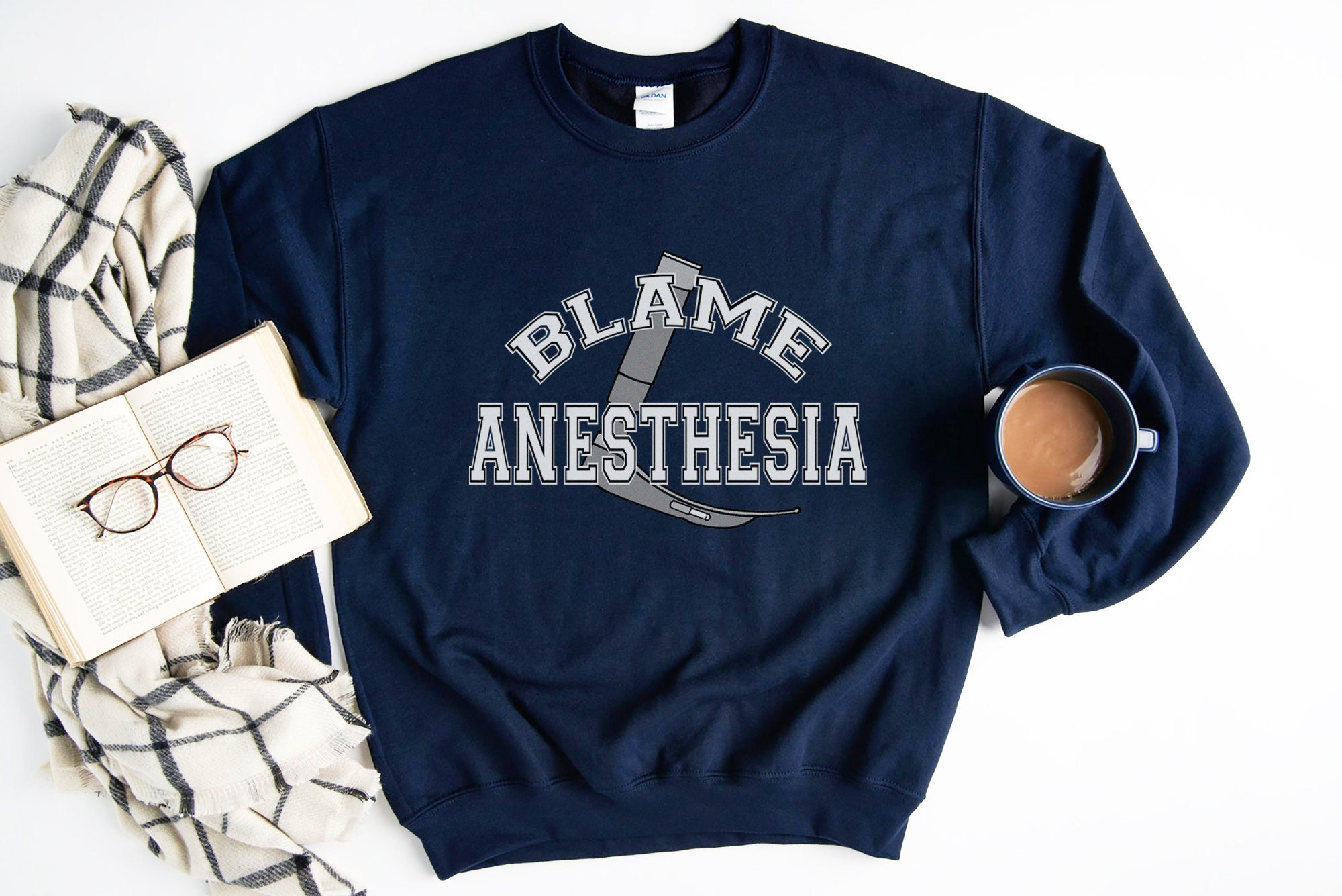 Blame Anesthesia CRNA Sweatshirt, Funny CRNA shirt, Anesthetist Gift, anesthesiologist Graduation Gift, Christmas Gift, CRNA School Grad