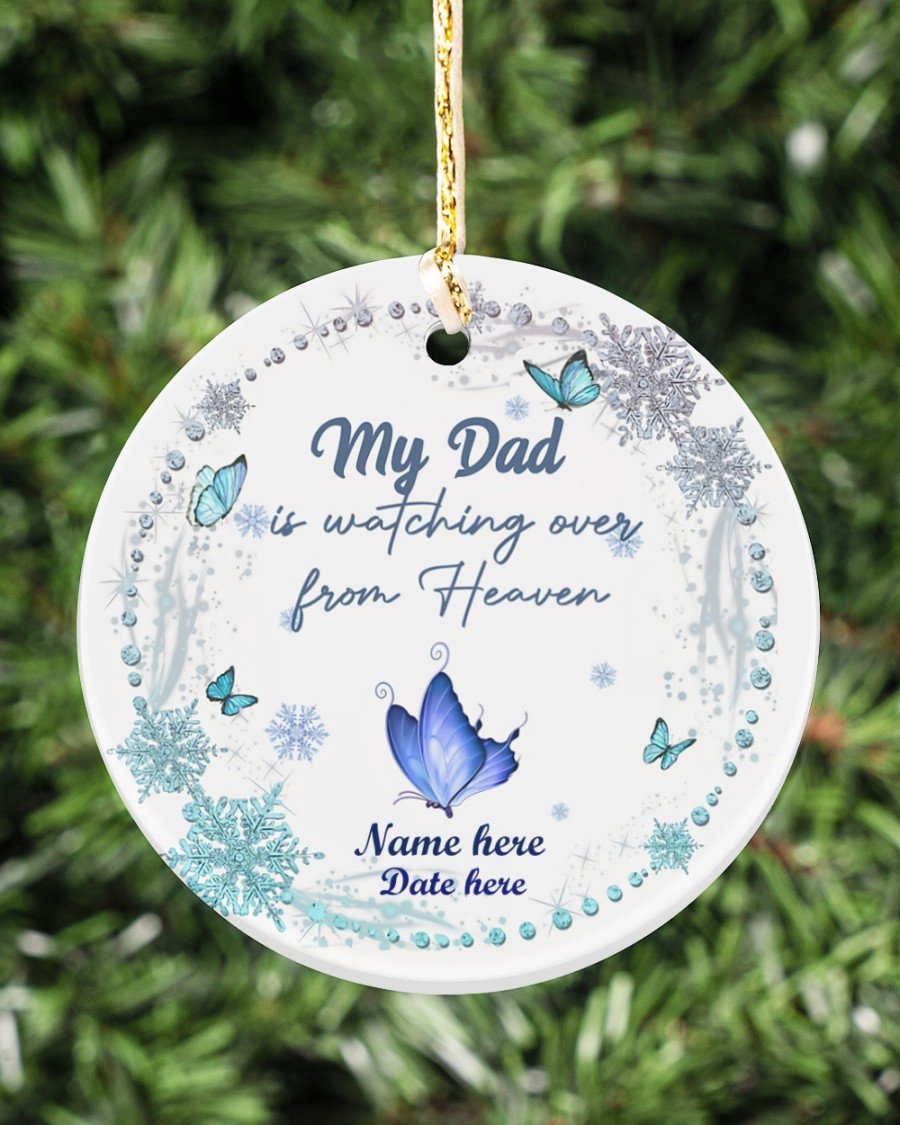 My Dad Is Watching Over From Heaven Memorial Circle Ornament Gift For Friend Family Porcelain Ceramic Home Decorations Ornament Pendant Christmas Tree