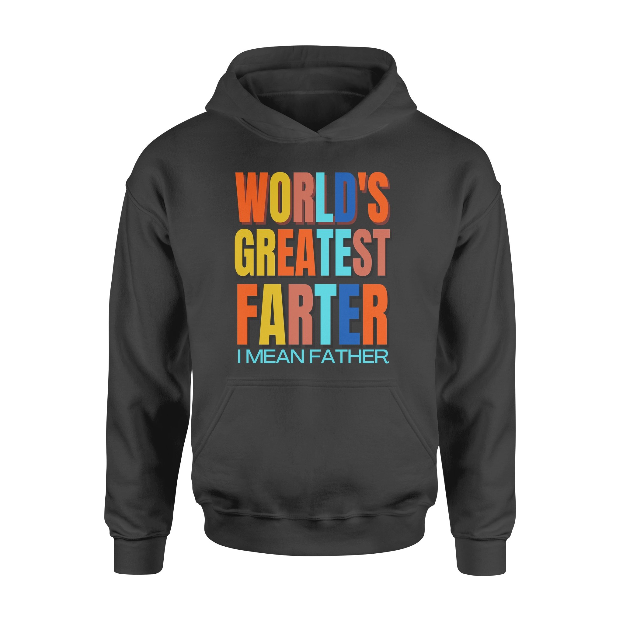 Worlds Greatest Farter I Mean Father – Print Gift for Women Men – Hoodies