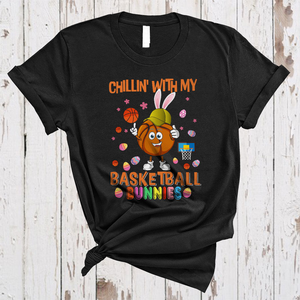 Chillin’ With My Basketball Bunnies Cute Happy Easter Day Bunny Basketball Ball Eggs Hunt T-Shirt